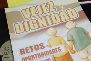 VEJEZ Y DIGNIDAD: RETOS Y OPORTUNIDADES PARA EL SIGLO XXI