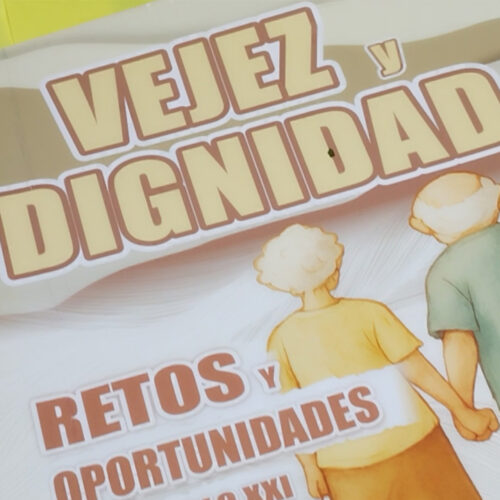 VEJEZ Y DIGNIDAD: RETOS Y OPORTUNIDADES PARA EL SIGLO XXI